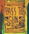 Click here for 'Pass the Gun' lyrics